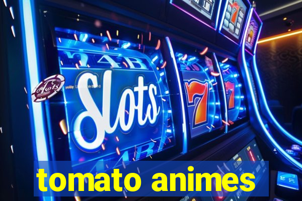 tomato animes